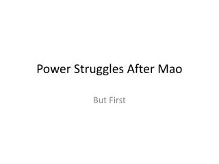 Power Struggles After Mao
