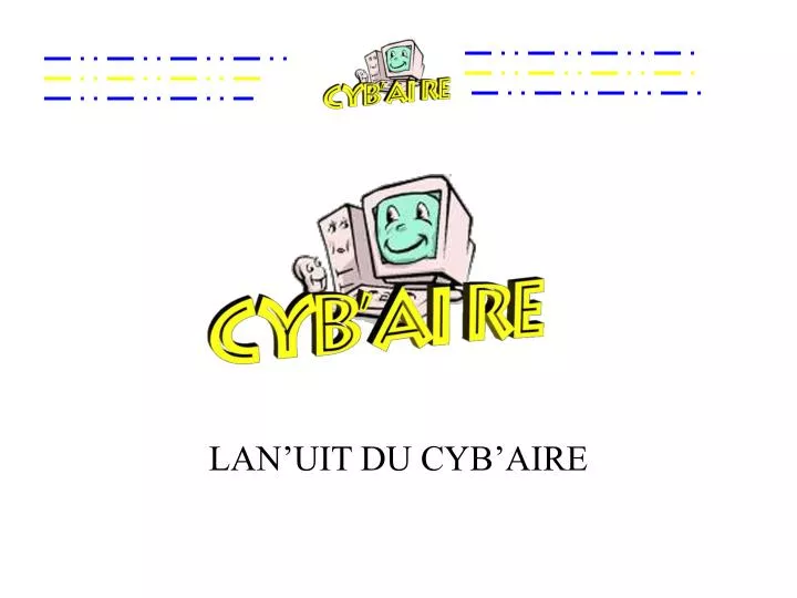 lan uit du cyb aire