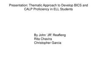 Presentation: Thematic Approach to Develop BICS and CALP Proficiency in ELL Students