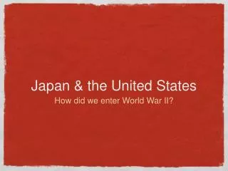 Japan &amp; the United States