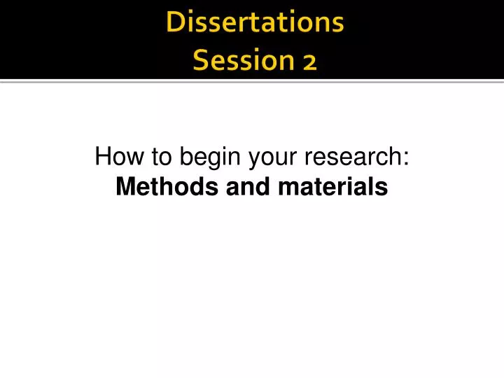 dissertations session 2