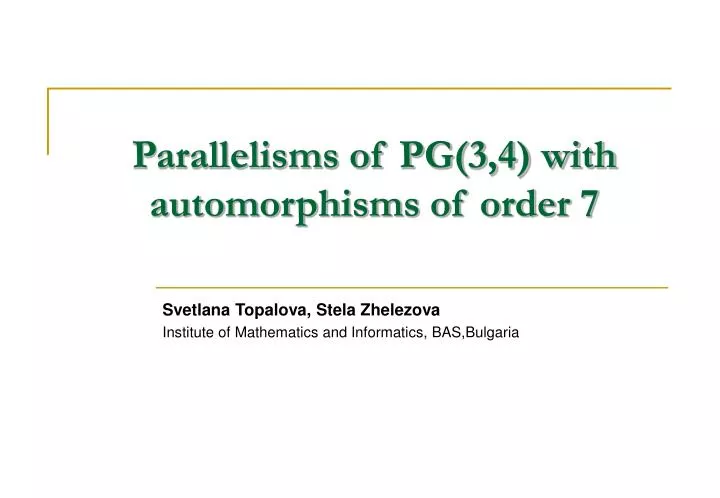 parallelisms of pg 3 4 with automorphisms of order 7