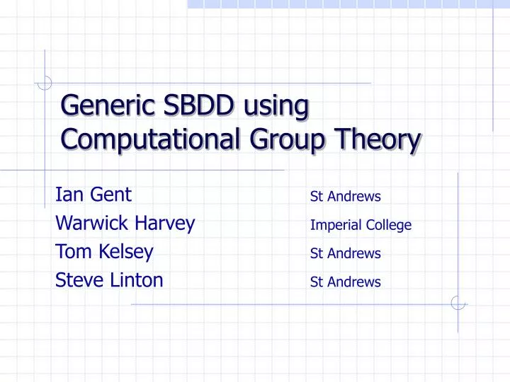 generic sbdd using computational group theory