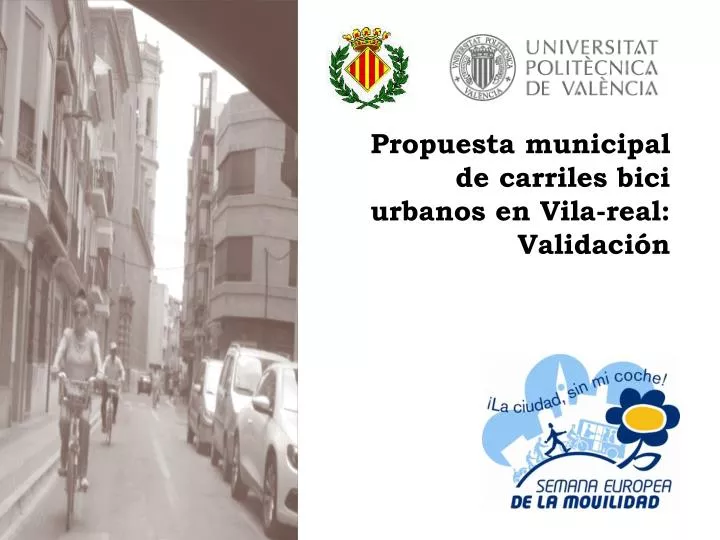 propuesta municipal de carriles bici urbanos en vila real validaci n