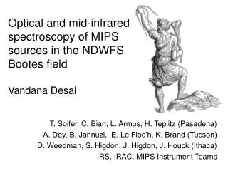 Optical and mid-infrared spectroscopy of MIPS sources in the NDWFS Bootes field Vandana Desai