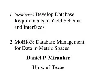 (near term) Develop Database Requirements to Yield Schema and Interfaces