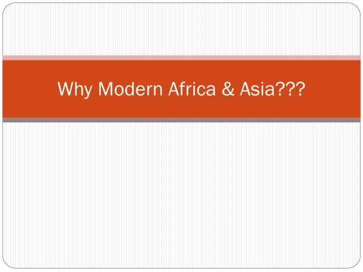 why modern africa asia