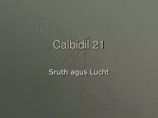 Caibidil 21