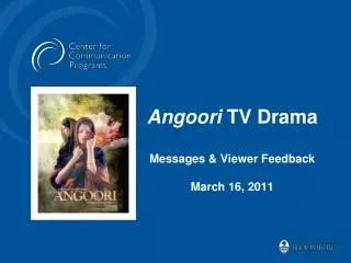 Angoori TV Drama Messages &amp; Viewer Feedback March 16, 2011