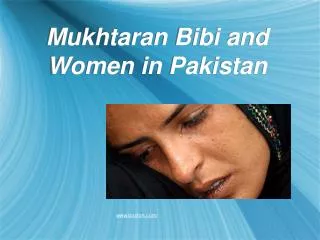 Mukhtaran Bibi and Women in Pakistan