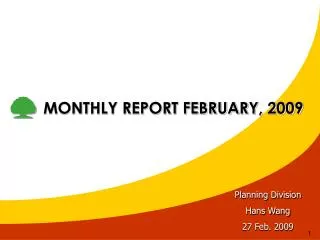 MONTHLY REPORT FEBRUARY, 2009