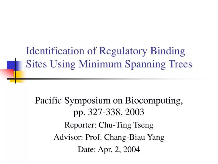 identification of regulatory binding sites using minimum spanning trees