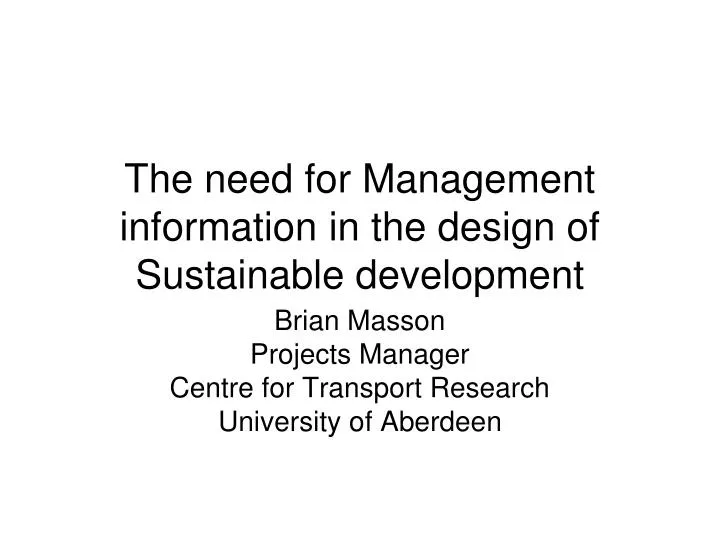 the need for management information in the design of sustainable development