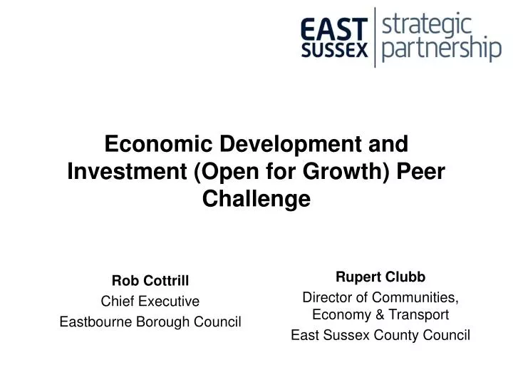 economic development and investment open for growth peer challenge