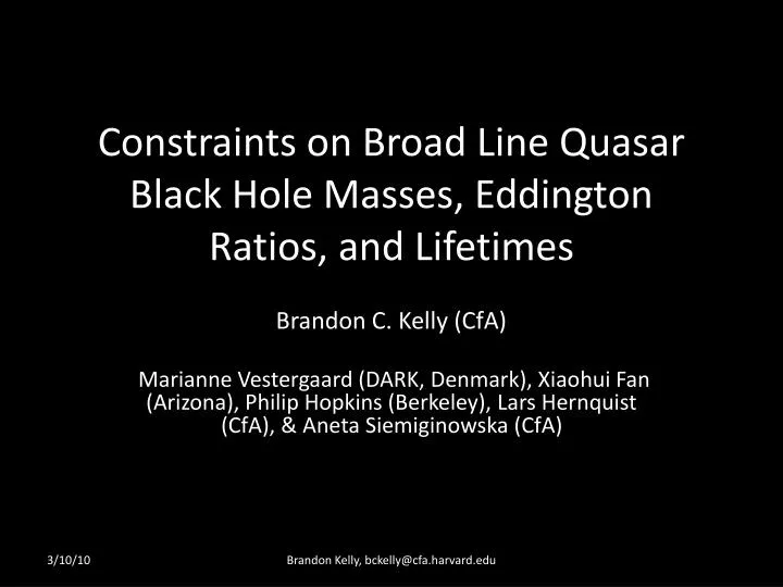 constraints on broad line quasar black hole masses eddington ratios and lifetimes