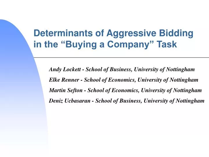determinants of aggressive bidding in the buying a company task