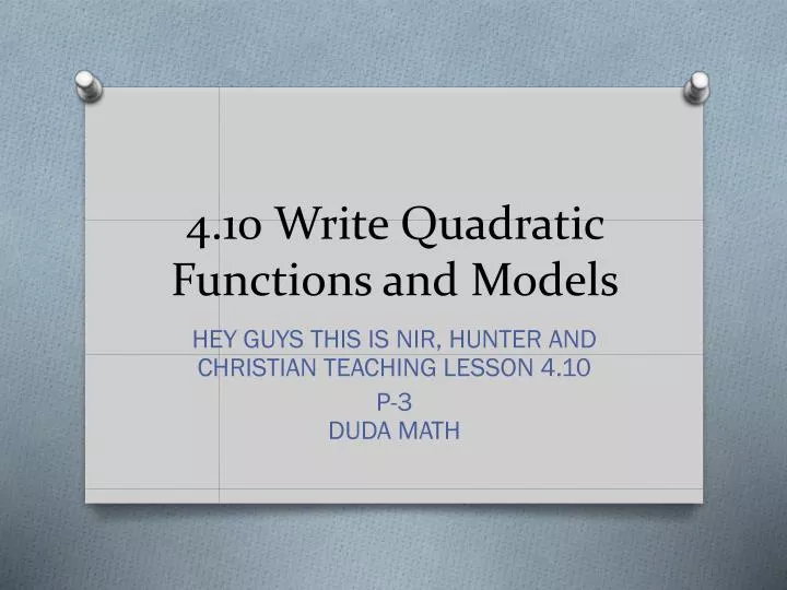 4 10 write quadratic functions and models