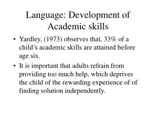 Language: Development of Academic skills