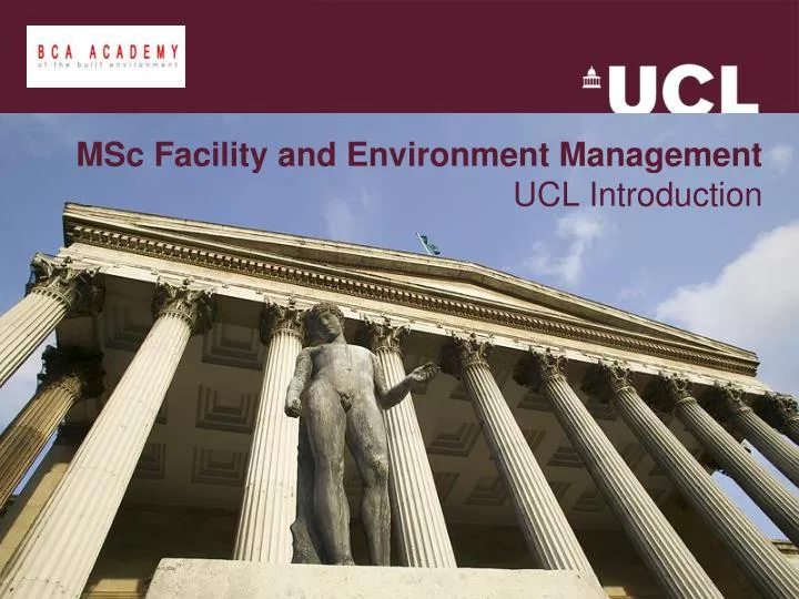 msc facility and environment management ucl introduction
