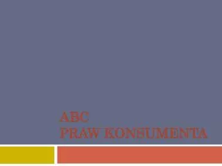 abc praw konsumenta