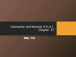 Caterpillar and Navistar H.E.U.I. Chapter 27
