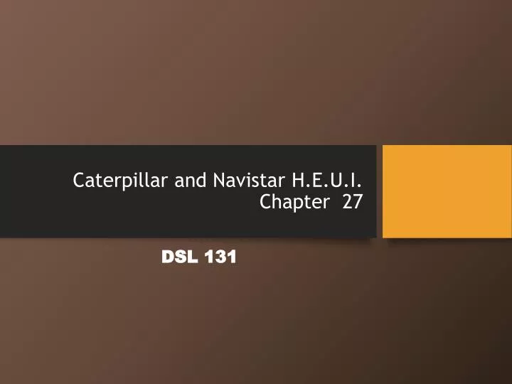 caterpillar and navistar h e u i chapter 27