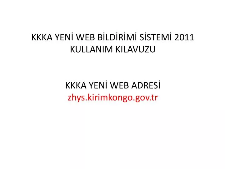 kkka yen web b ld r m s stem 2011 kullanim kilavuzu kkka yen web adres zhys kirimkongo gov tr