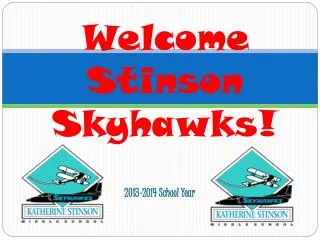 Welcome Stinson Skyhawks!