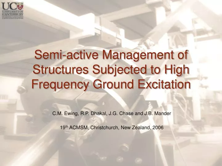 semi active management of structures subjected to high frequency ground excitation