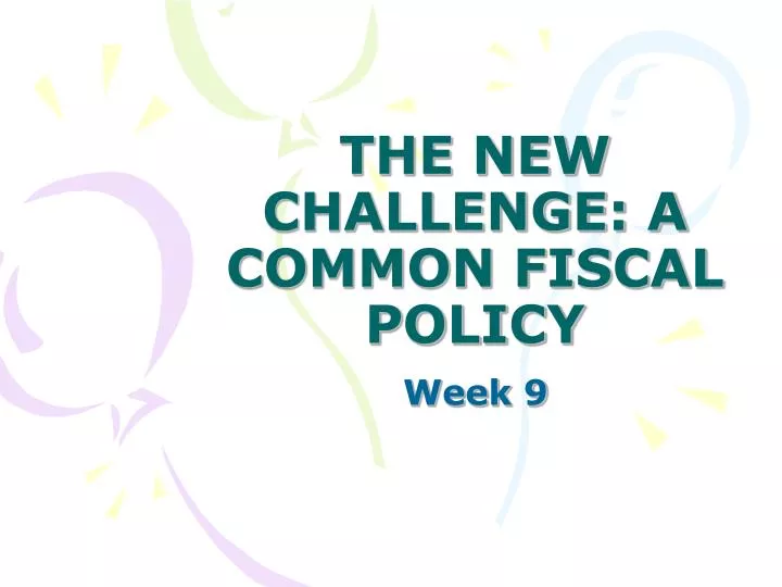 the new challenge a common fiscal policy