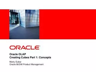 Oracle OLAP Creating Cubes Part 1: Concepts