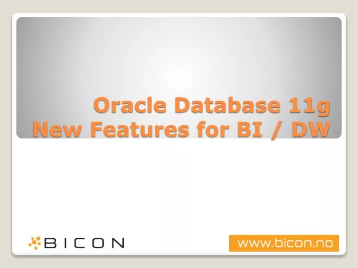 oracle database 11g new features for bi dw
