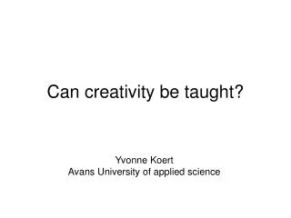 Can creativity be taught?