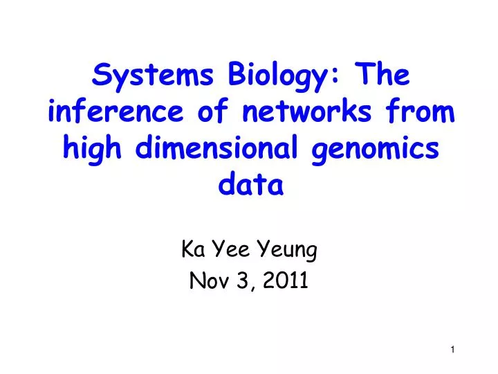 systems biology the inference of networks from high dimensional genomics data