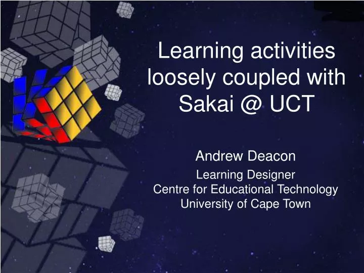 learning activities loosely coupled with sakai @ uct