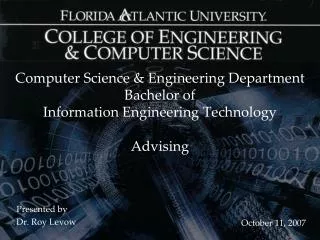 Computer Science &amp; Engineering Department Bachelor of Information Engineering Technology Advising