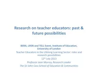 Research on teacher educators: past &amp; future possibilities