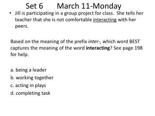 Set 6	March 11-Monday