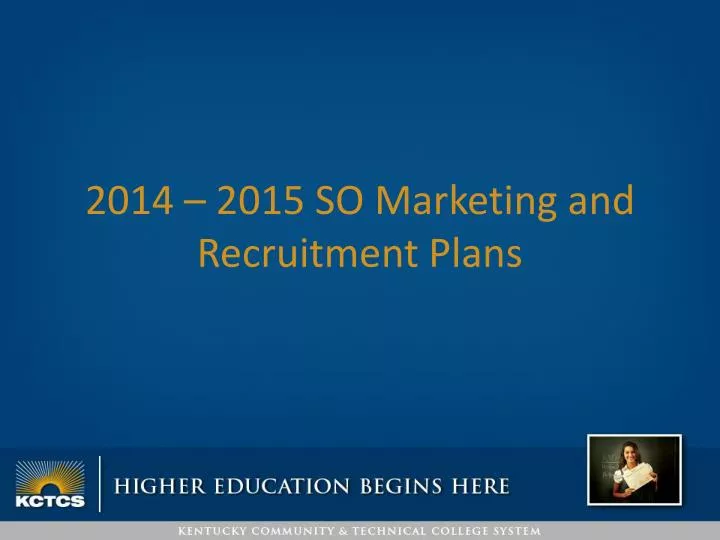 2014 2015 so marketing and recruitment plans