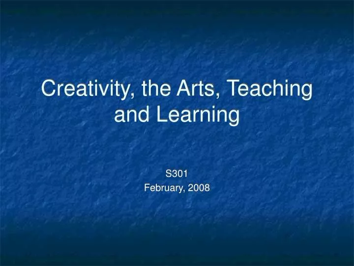 creativity the arts teaching and learning