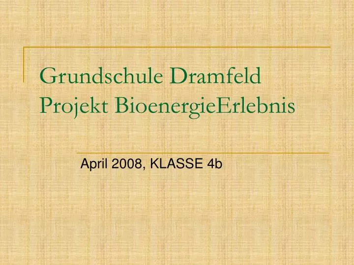grundschule dramfeld projekt bioenergieerlebnis