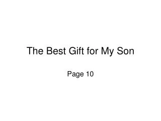 The Best Gift for My Son