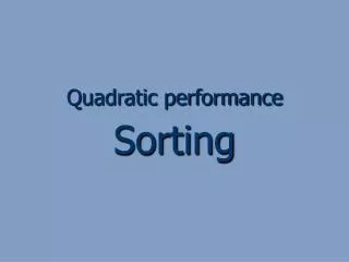 Quadratic performance