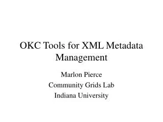 OKC Tools for XML Metadata Management