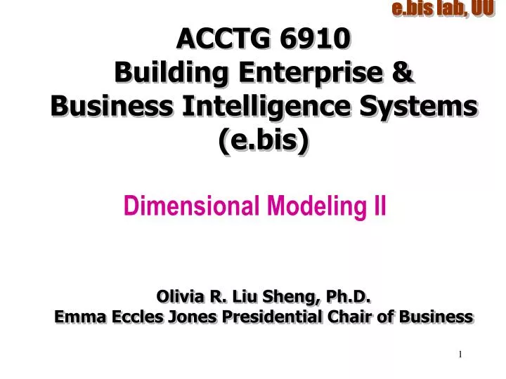 acctg 6910 building enterprise business intelligence systems e bis