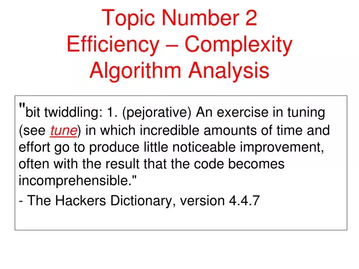 topic number 2 efficiency complexity algorithm analysis