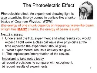 Photoelectric effect: An experiment showing light is