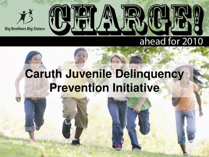 caruth juvenile delinquency prevention initiative