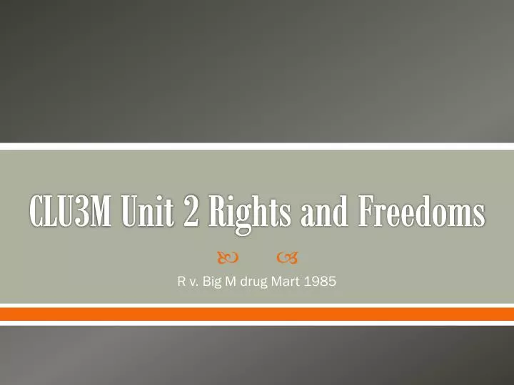 clu3m unit 2 rights and freedoms