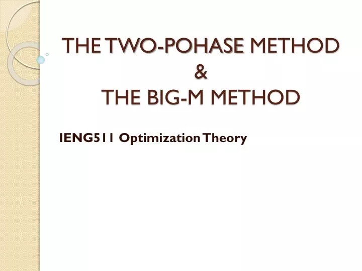 the two pohase method the big m method